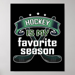 Poster Hockey Est Ma Saison Préférée Drôle De Sport De Ho