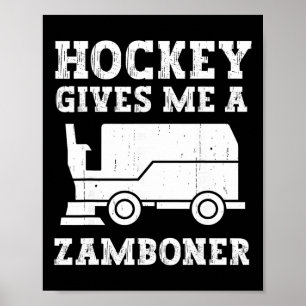 Poster Hockey Me Donne Un Zamboner Drôle De Hockey Drôle 