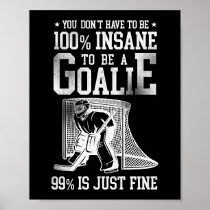 Poster Hockey Sur Glace Vous N’Avez Pas Besoin D’Être 100