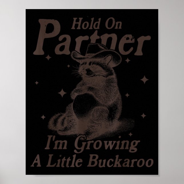 Poster Hold On Partner I'm Growing A Little Buckaroo Funn (Devant)