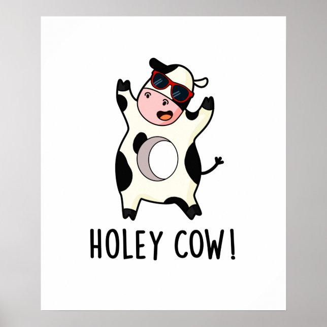Poster Holey Cow Funny Animal Pun (Devant)