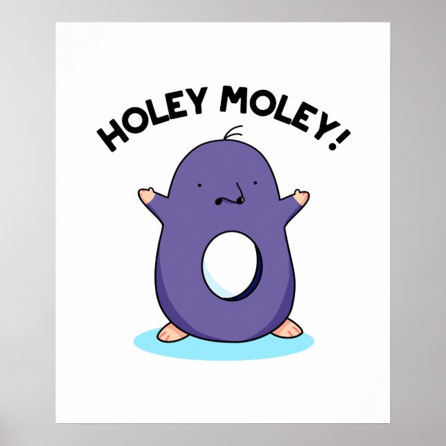 Poster Holey Moley Funny Mole Pun (Devant)