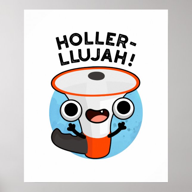Poster Holler-llujah Funny Loud Hailer Pun (Devant)