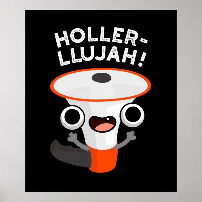 Poster Holler-llujah Funny Loud Hailer Pun Dark BG (Devant)