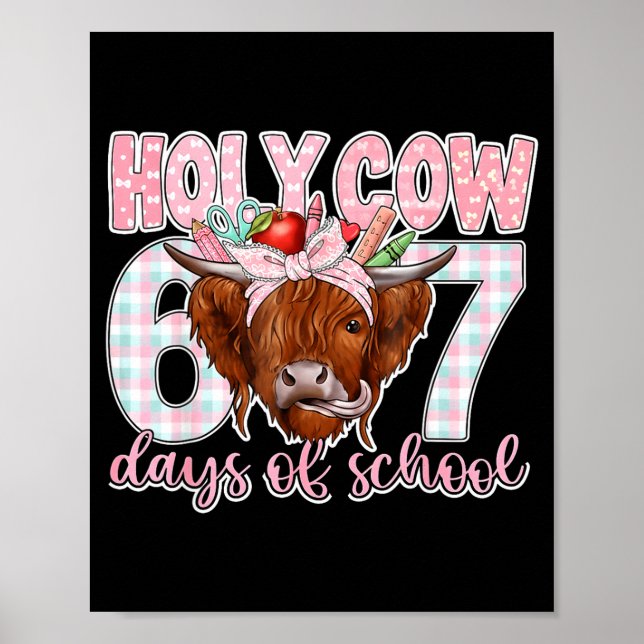 Poster Holy Cow 67 Days Of School Teacher Six Seven Meme  (Devant)