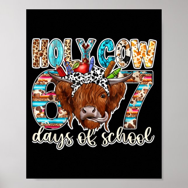 Poster Holy Cow 67 Days Of School Teacher Six Seven Meme  (Devant)