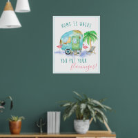 Home Est L'Endroit Où Vous Mettez Vos Flamants ros