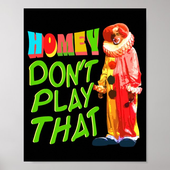 Poster Homey Dont Play That  (Devant)