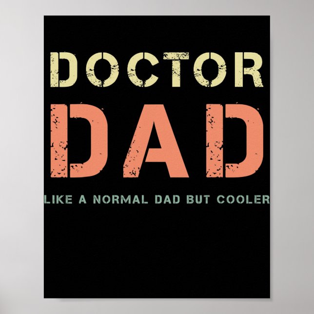 Poster Homme Docteur Papa Comme Un Papa Normal Mais Glaci (Devant)