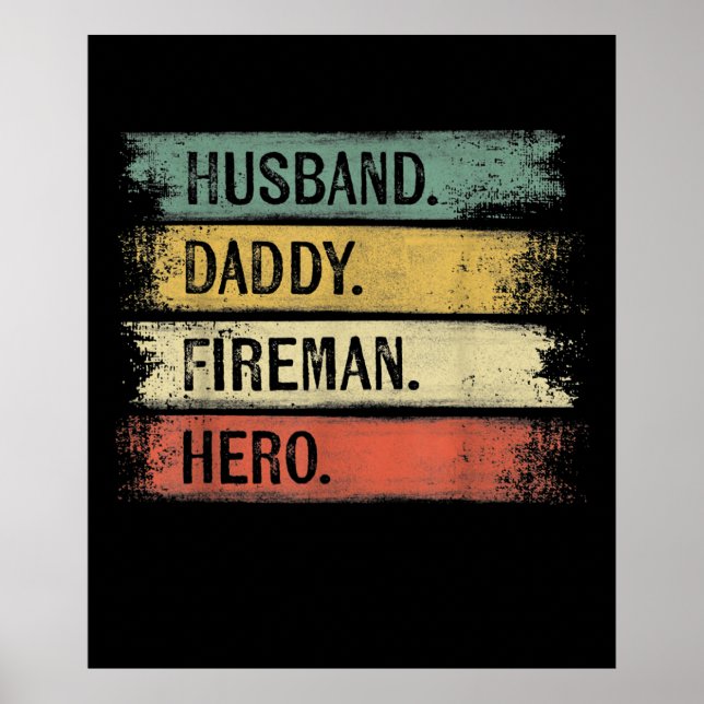 Poster Homme Mari Daddy Fireman Hero Pompier (Devant)