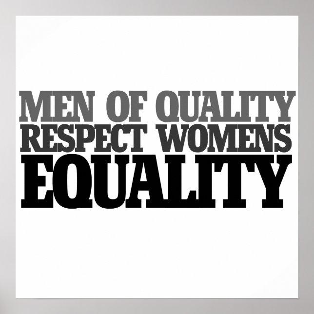 Poster Hommes de qualité respect de l'égalité des femmes (Devant)