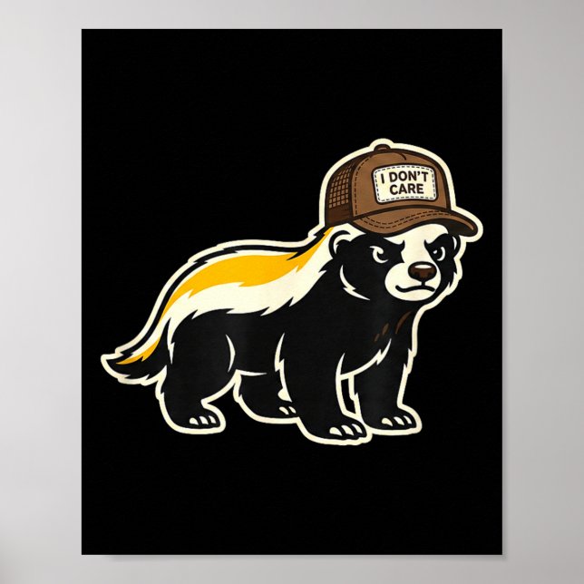 Poster Honey Badger I Don't Care Trucker Funny Animal Art (Devant)