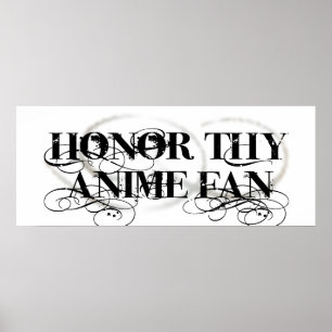 Poster Honor Tho Anime Fan