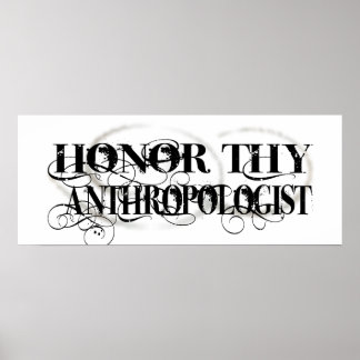 Poster Honor Thy Anthropologue