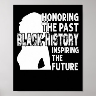 Poster Honoring The Past Black History Inspiring The Futu