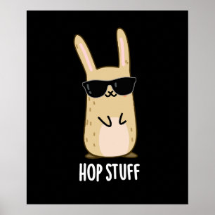 Poster Hop Stuff Funny Lapin Lapin Pun Dark BG