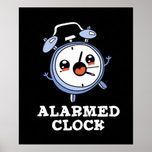 Poster Horloge Alarmée Funky Alarme Horloge Pun Dark BG