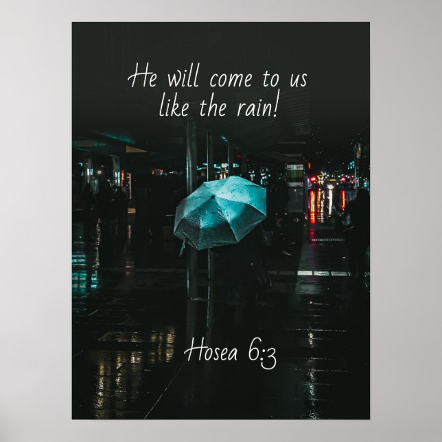 Poster Hosea 6:3 Il viendra à nous comme la pluie! Bible (Devant)