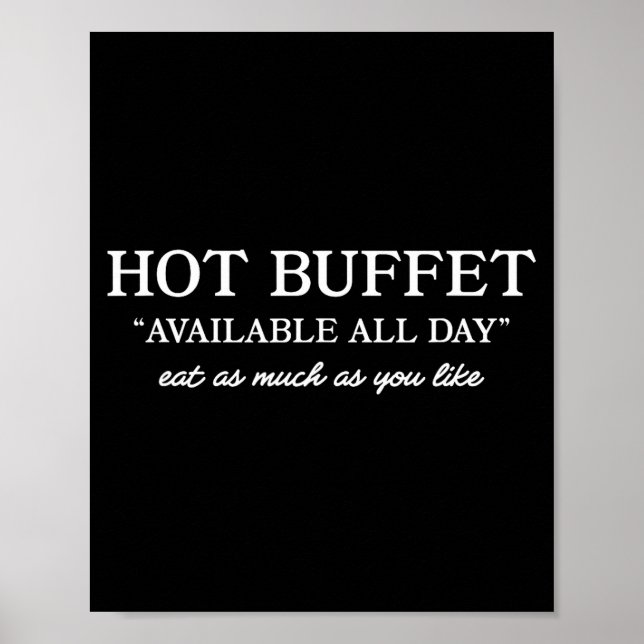 Poster Hot Buffet Available All Day Funny Meme  (Devant)