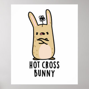 Poster Hot Cross Bunny Funny Angry Rabbit Pun