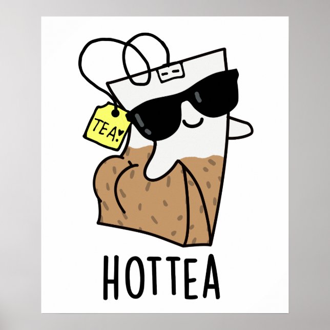 Poster Hottea Funny Hot Tea Pun (Devant)