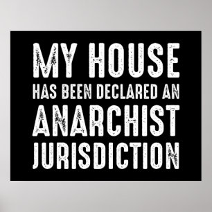 Poster House Has Been Declared An Anarchist Jurisdiction