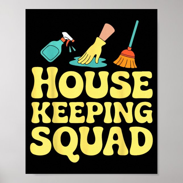Poster Housekeeping Squad Funny Cleaning Crew Team Maids  (Devant)
