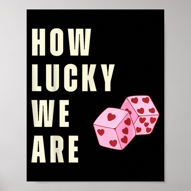 Poster How Lucky We Are Heart Dice Couples Matching Valen (Devant)