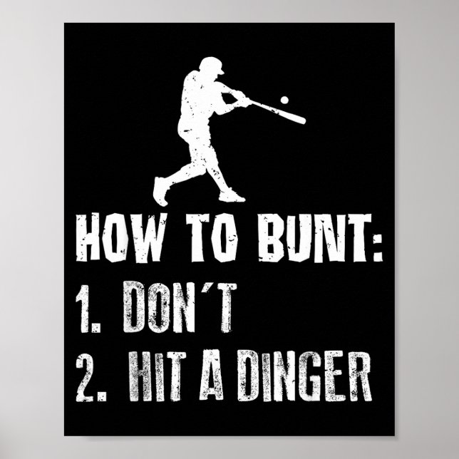 Poster How To Bunt Don't Hit A Dinger Funny Baseball  (Devant)