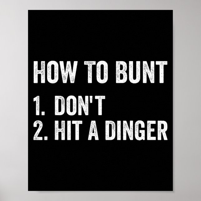 Poster How To Bunt Don't Hit A Dinger Funny Baseball Soft (Devant)