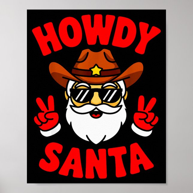 Poster Howdy Santa Funny Christmas Pajama Party Last Minu (Devant)