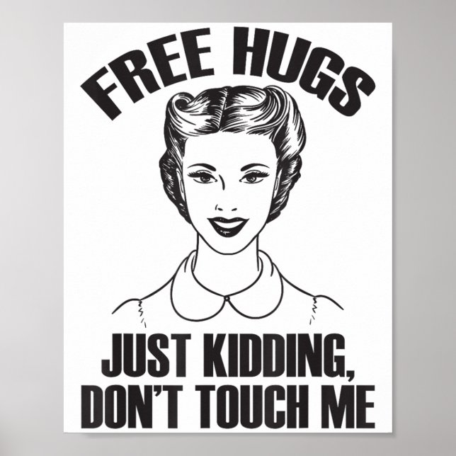 Poster Hug, Just Kidding Funny Saying, Do Not Touch Me  (Devant)
