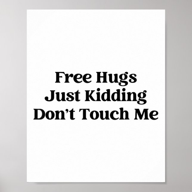 Poster Hugs Just Kidding Don't Touch Me  (Devant)
