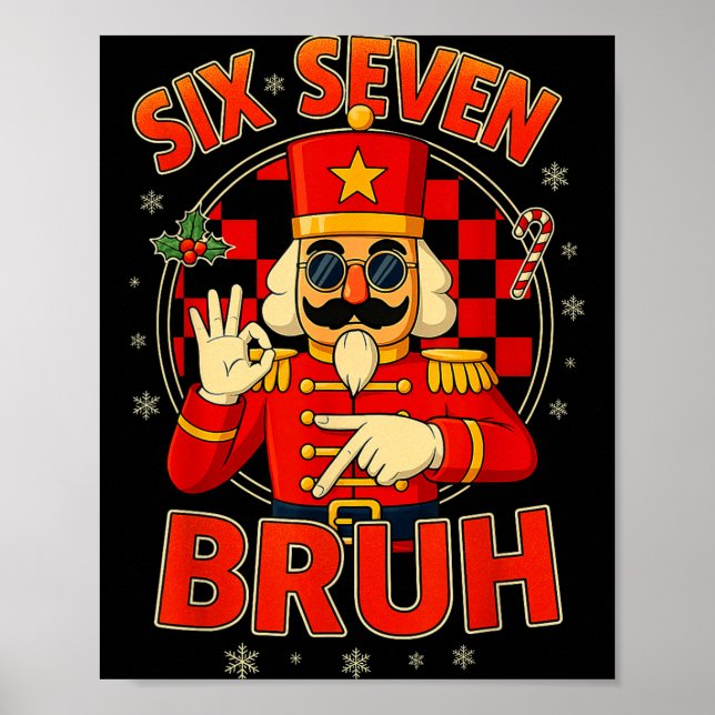 Poster Hugvyn Six Seven Bruh Nutcracker Christmas 67 Meme (Devant)