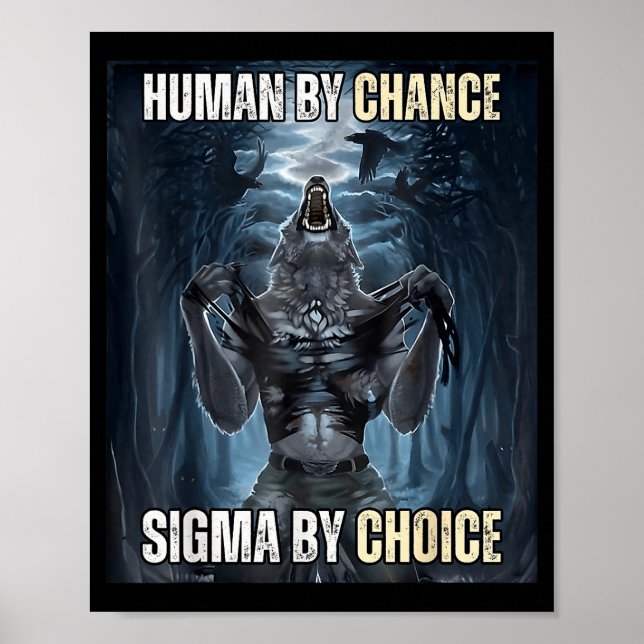 Poster Human By Chance Sigma By Choice Cool Funny Wolf Me (Devant)