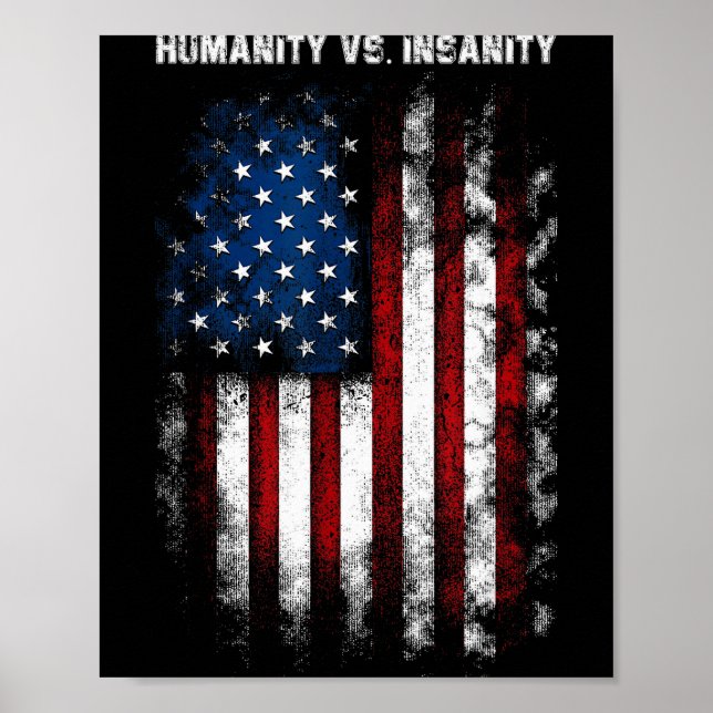 Poster Humanity Vs. Insanity Distressed American Patrioti (Devant)