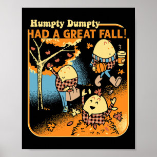 Poster Humpty Dumpty A Eu Une Grande Chute Drôle Novelty 
