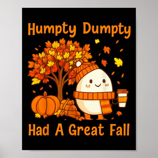 Poster Humpty Dumpty Had A Great Fall Halloween Thanksgiv (Devant)