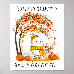 Poster Humpty Dumpty Had A Great Fall Thanksgiving Autumn