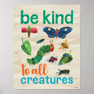Poster Hungry Caterpillar   Be Kind to All Creatures