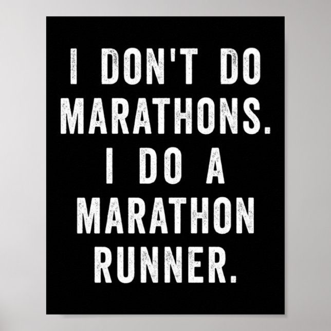 Poster Husband I Dont Do Marathons I Do A Marathon Runne  (Devant)