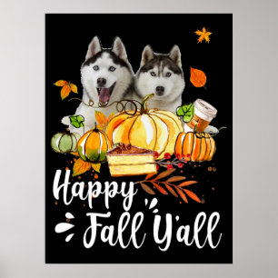 Poster Husky  Happy Fall Yall Siberian Husky Thanksgiving