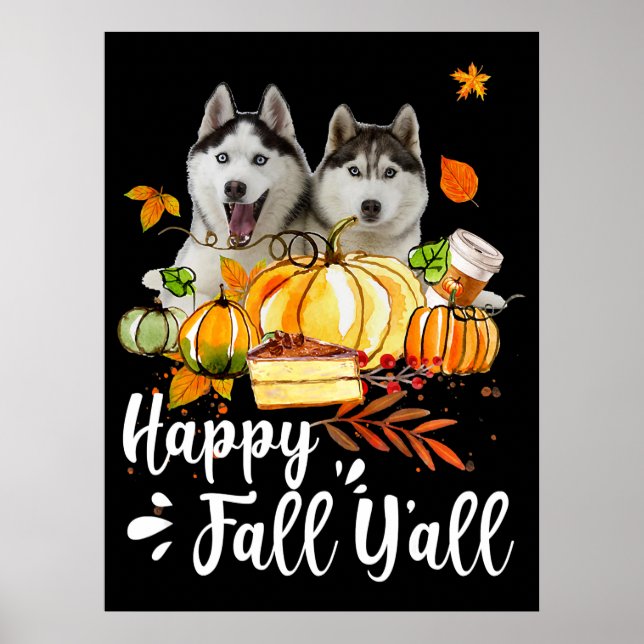 Poster Husky |Happy Fall Yall Siberian Husky Thanksgiving (Devant)