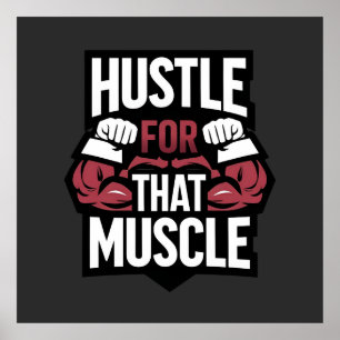 Poster Hustle for That Muscle - Funny Gym Motivation