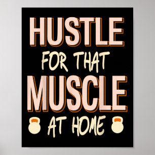 Poster Hustle Pour Ce Muscle Accueil Force Exercice