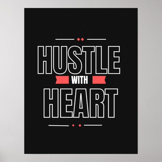 Poster Hustle with Heart – Inspirational Wall Art (Devant)