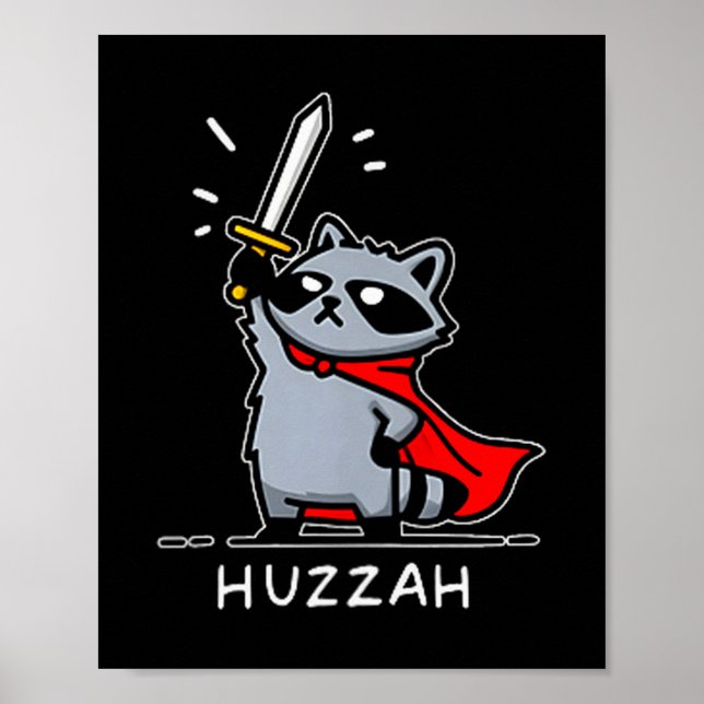 Poster Huzzah Raccoon Knight Funny Sword Meme Quote  (Devant)