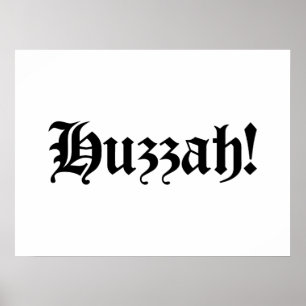 Poster Huzzah ! {Typographie médiévale}