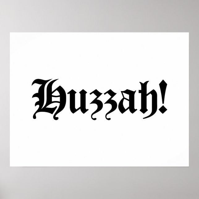 Poster Huzzah ! {Typographie médiévale} (Devant)