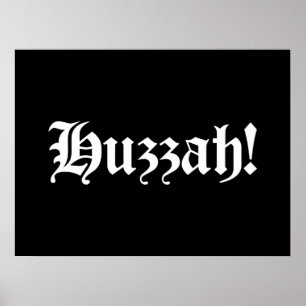 Poster Huzzah ! {Typographie médiévale}